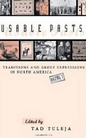 Usable Pasts: Traditions and Group Expressions in North America image number 0