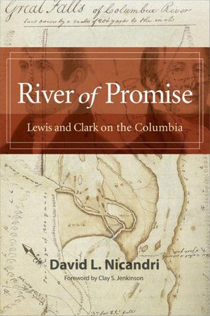 River of Promise: Lewis and Clark on the Columbia image number 0