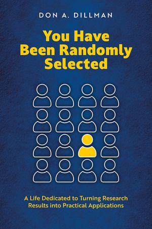 You Have Been Randomly Selected: A Life Dedicated to Turning Research Findings Into Practical Applications image number 0