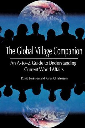 Global Village Companion: An A-To-Z Guide to Understanding Current World Affairs image number 0