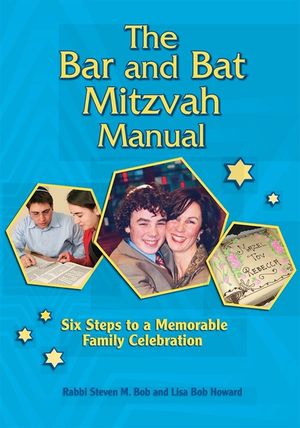 The Bar and Bat Mitzvah Manual: Six Steps to a Memorable Family Celebration image number 0