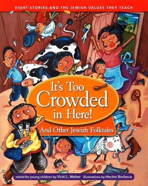 It's Too Crowded in Here!: And Other Jewish Folktales image number 0
