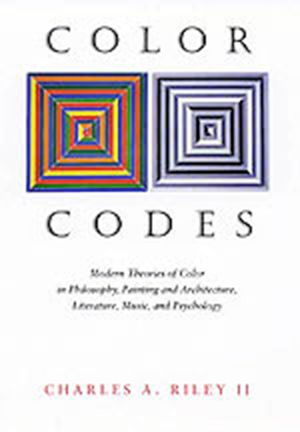 Color Codes: Modern Theories of Color in Philosophy, Painting and Architecture, Literature, Music, and Psychology image number 0