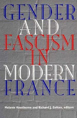 Gender and Fascism in Modern France image number 0