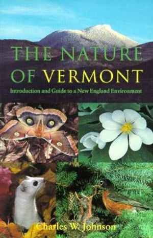 The Nature of Vermont: Introduction and Guide to a New England Environment image number 0