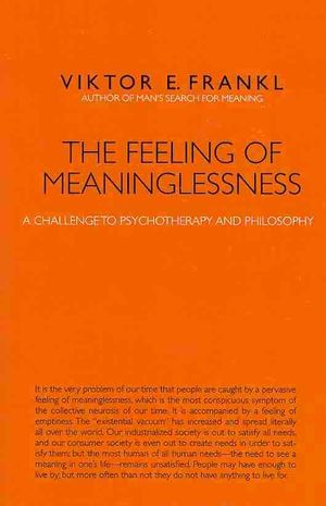 The Feeling of Meaninglessness: A Challenge to Psychotherapy and Philosophy image number 0
