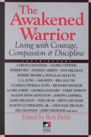 Awakened Warrior : Living With Courage, Compassion & Discipline image number 0