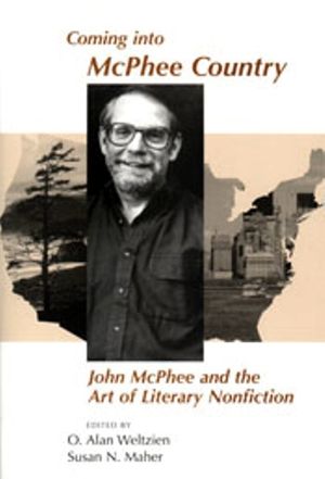 Coming Into McPhee Country: John McPhee and the Art of Literary Nonfiction image number 0