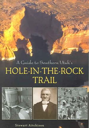 A Guide to Southern Utah's Hole-In-The-Rock Trail image number 0