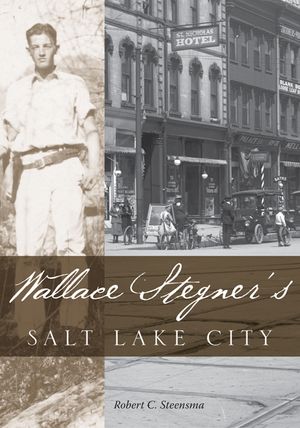 Wallace Stegner's Salt Lake City image number 0