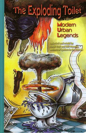 The Exploding Toilet: Modern Urban Legends image number 0