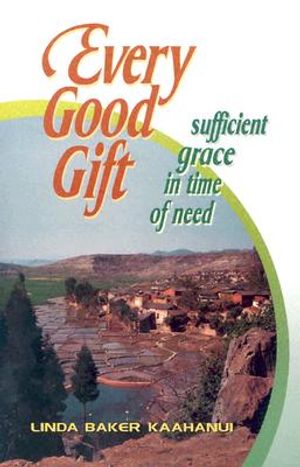 Every Good Gift: Sufficient Grace in Time of Need image number 0
