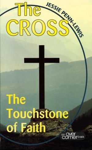 The Cross: The Touchstone of Faith image number 0