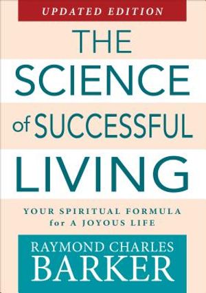 The Science of Successful Living: Your Spiritual Formula for a Joyous Life image number 0