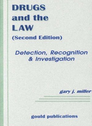 Drugs and the Law: Detection, Recognition and Investigation image number 0