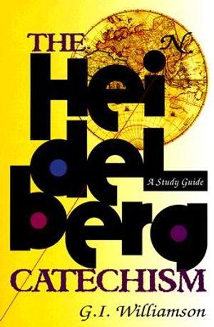 The Heidelberg Catechism: A Study Guide image number 0