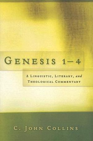 Genesis 1-4: A Linguistic, Literary, and Theological Commentary image number 0