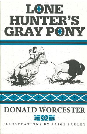 The Lone Hunter Books: War Pony/Lone Hunter's Gray Pony/Lone Hunter and the Cheyennes image number 0