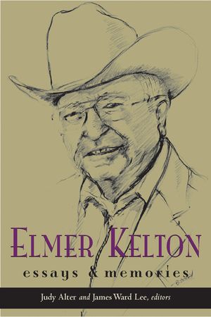 Elmer Kelton: Essays and Memories image number 0