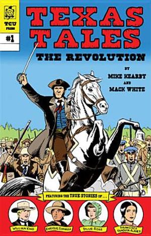 Texas Tales Illustrated: The Revolution, 1: The Revolution image number 0