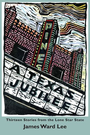 A Texas Jubilee: Thirteen Stories from the Lone Star State image number 0