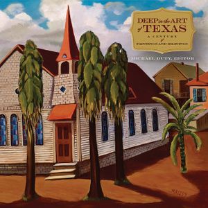 Deep in the Art of Texas: A Century of Paintings and Drawings image number 0