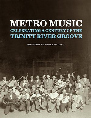 Metro Music: Celebrating a Century of the Trinity River Groove image number 0