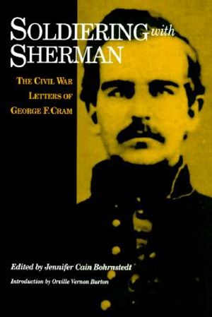 Soldiering with Sherman: Civil War Letters of George F. Cram image number 0
