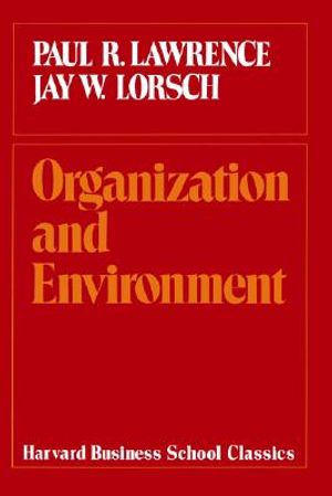 Organization and Environment: Managing Differentiation and Integration image number 0