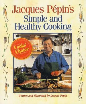 Jacques Pepin's Simple and Healthy Cooking image number 0