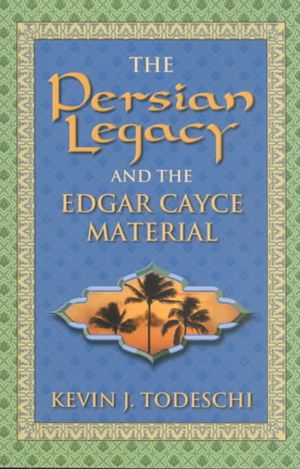 The Persian Legacy and the Edgar Cayce Material image number 0