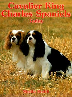 Cavalier King Charles Spaniels Today image number 0