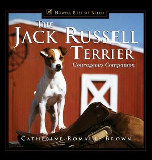 The Jack Russell Terrier: Courageous Companion image number 0