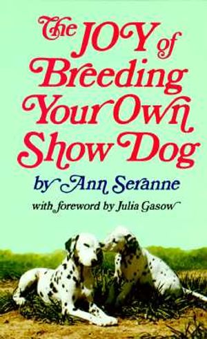 The Joy of Breeding Your Own Show Dog image number 0