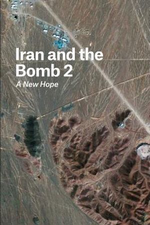 Iran and the Bomb 2: A New Hope image number 0