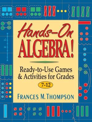 Hands-On Algebra!: Ready-To-Use Games & Activities for Grades 7-12 image number 0