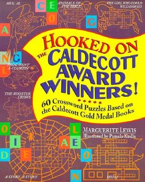 Hooked on the Caldecott Award Winners!: 60 Crossword Puzzles Based on the Caldecott Gold Medal Books image number 0