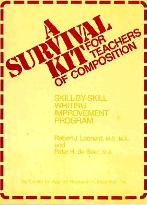A Survival Kit for Teachers of Composition: Skill-By-Skill Writing Improvement Program image number 0