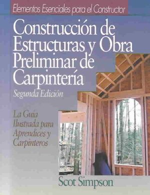 Carpinteria en Obra Negra y Estructura = Framing & Rough Carpentry image number 0