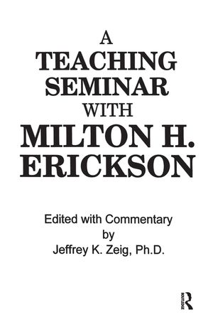 Teaching Seminar with Milton H. Erickson image number 0