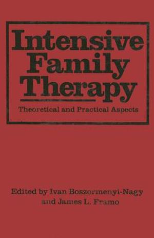 Intensive Family Therapy: Theoretical and Practical Aspects image number 0