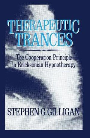 Therapeutic Trances: The Co-Operation Principle In Ericksonian Hypnotherapy image number 0