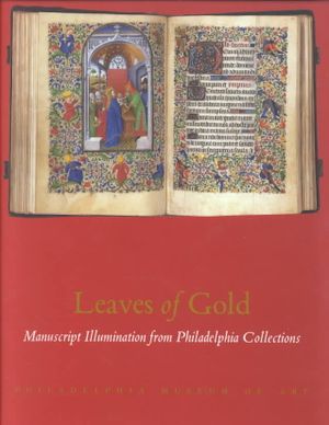 Leaves of Gold: Manuscript Illumination from Philadelphia Collecti image number 0