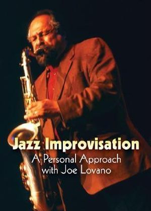 Jazz Improvisation: A Personal Approach with Joe Lovano image number 0