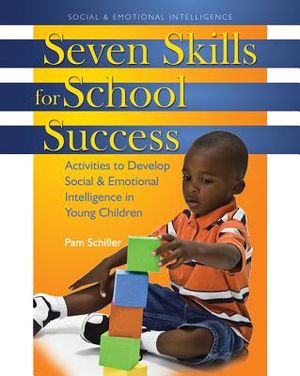 Seven Skills for School Success: Activities to Develop Social and Emotional Intelligence in Young Children image number 0