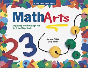 Matharts: Exploring Math Through Art for 3 to 6 Year Olds image number 0