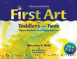 First Art for Toddlers and Twos: Open-Ended Art Experiences image number 0