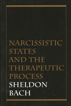 Narcissistic States and the Therapeutic Process image number 0