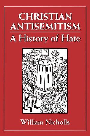 Christian Antisemitism: A History of Hate image number 0