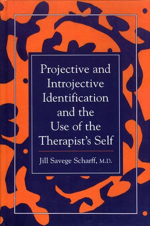 Projective and Introjective Identification and the Use of the Therapist's Self image number 0